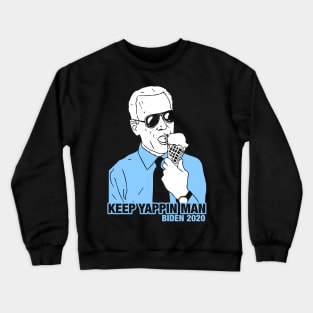 Keep Yappin' Man Crewneck Sweatshirt